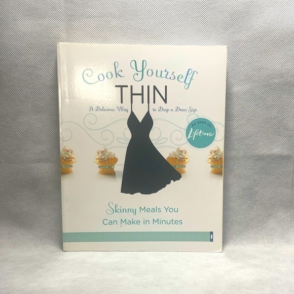 Recipes Book Cook Yourself Thin A Delicious Way To Drop A Dress Size Cookbook - Picture 1 of 2